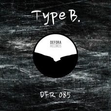 Someone Nearby EP by Type B. (DFR085)